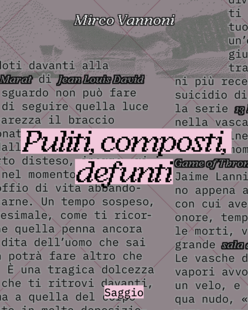 Puliti, composti, defunti
