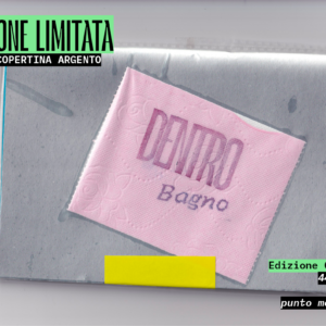 Bagno – Edizione Limitata (Argento)