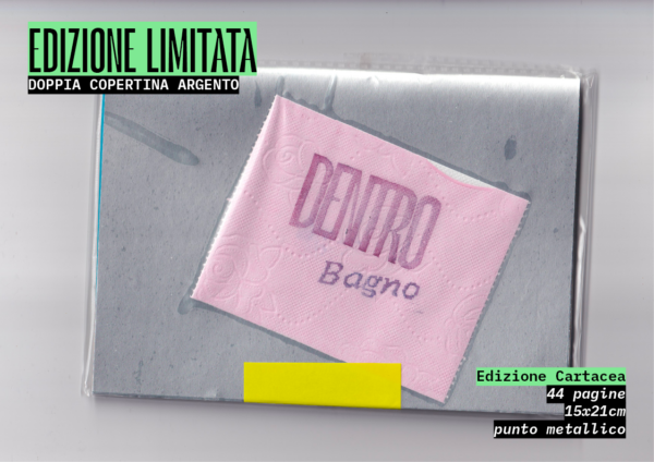 Bagno – Edizione Limitata (Argento)
